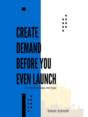 cover image of Create Demand Before You Even Launch